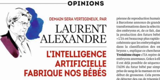« Frigide Barjot a raison : l’IA fabrique nos bébés » affirme le Pr Laurent Alexandre