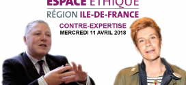 Mercredi 11 avril 2018 – États Généraux de la Bioéthique – Contre-expertise Espace de Réflexion Éthique Régional d’Île-de-France